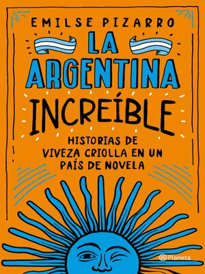 cover image of La Argentina increíble